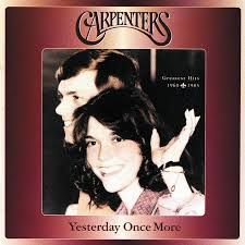 The Carpenters – Yesterday Once More