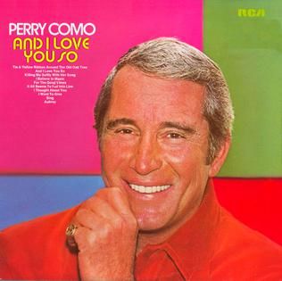 Perry Como – And I love You So