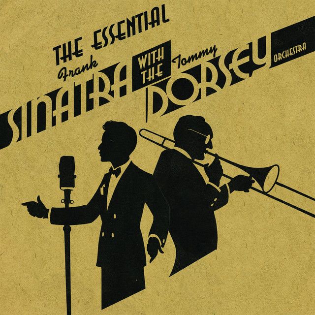 Frank Sinatra, Tommy Dorsey – I’ll Never Smile Again