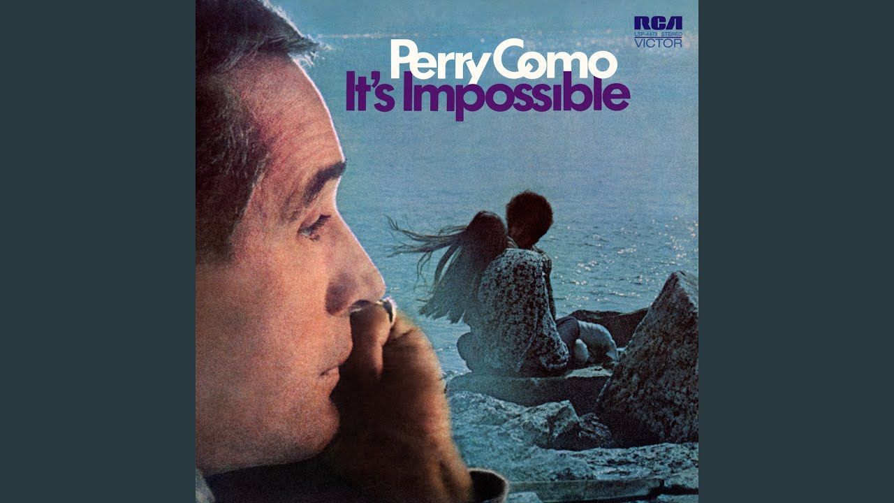 Perry Como – It’s Impossible