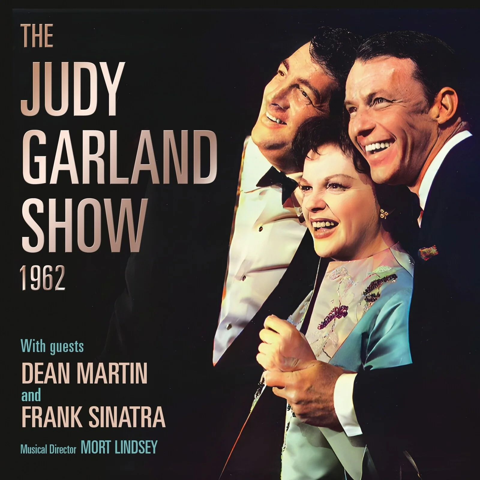 Judy Garland, Frank Sinatra & Dean Martin – Let There Be Love