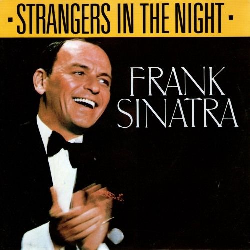 Frank Sinatra – Strangers In The Night